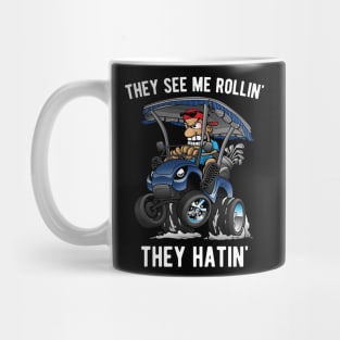 They See Me Rollin' They Hatin' Funny Golf Cart Cartoon Mug